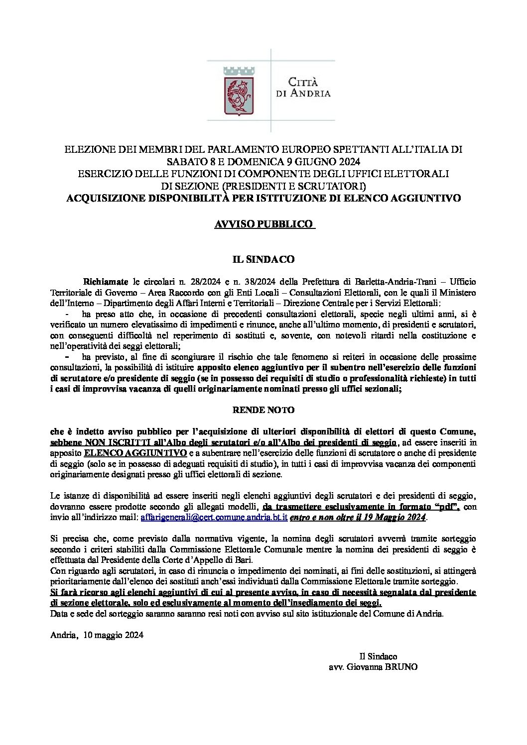ELEZIONE DEI MEMBRI DEL PARLAMENTO EUROPEO SPETTANTI ALL’ITALIA DI SABATO 8 E DOMENICA 9 GIUGNO 2024 ESERCIZIO DELLE FUNZIONI DI COMPONENTE DEGLI UFFICI ELETTORALI  DI SEZIONE (PRESIDENTI E SCRUTATORI) ACQUISIZIONE DISPONIBILITÀ PER ISTITUZIONE DI ELENCO AGGIUNTIVO